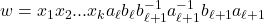 w = x_1 x_2 ... x_k a_{\ell} b_{\ell} b_{\ell +1}^{-1}a_{\ell +1}^{-1}b_{\ell +1}a_{\ell +1}