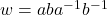 w = aba^{-1}b^{-1}