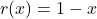 r(x) = 1-x