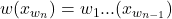 w(x_{w_n}) = w_1 ... (x_{w_{n-1}})