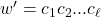 w' = c_1 c_2 ... c_{\ell}