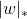|w|_{*}