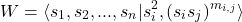 \[W = \langle s_1, s_2, ..., s_n | s_i^2, (s_i s_j)^{m_{i,j}} \rangle \]